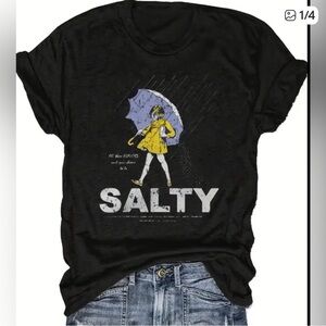 “ALL these FLAVORS and you choose to be Salty” Graphic T-Shirt NWT